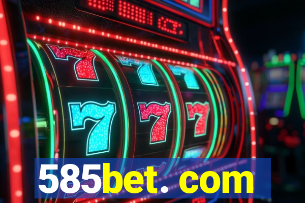 585bet. com